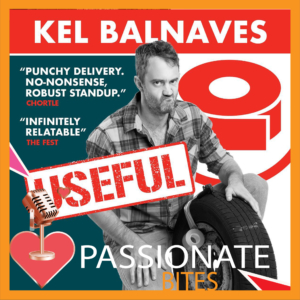Kel Balnaves Passionate Bites Podcast Adelaide Fringe 2021
